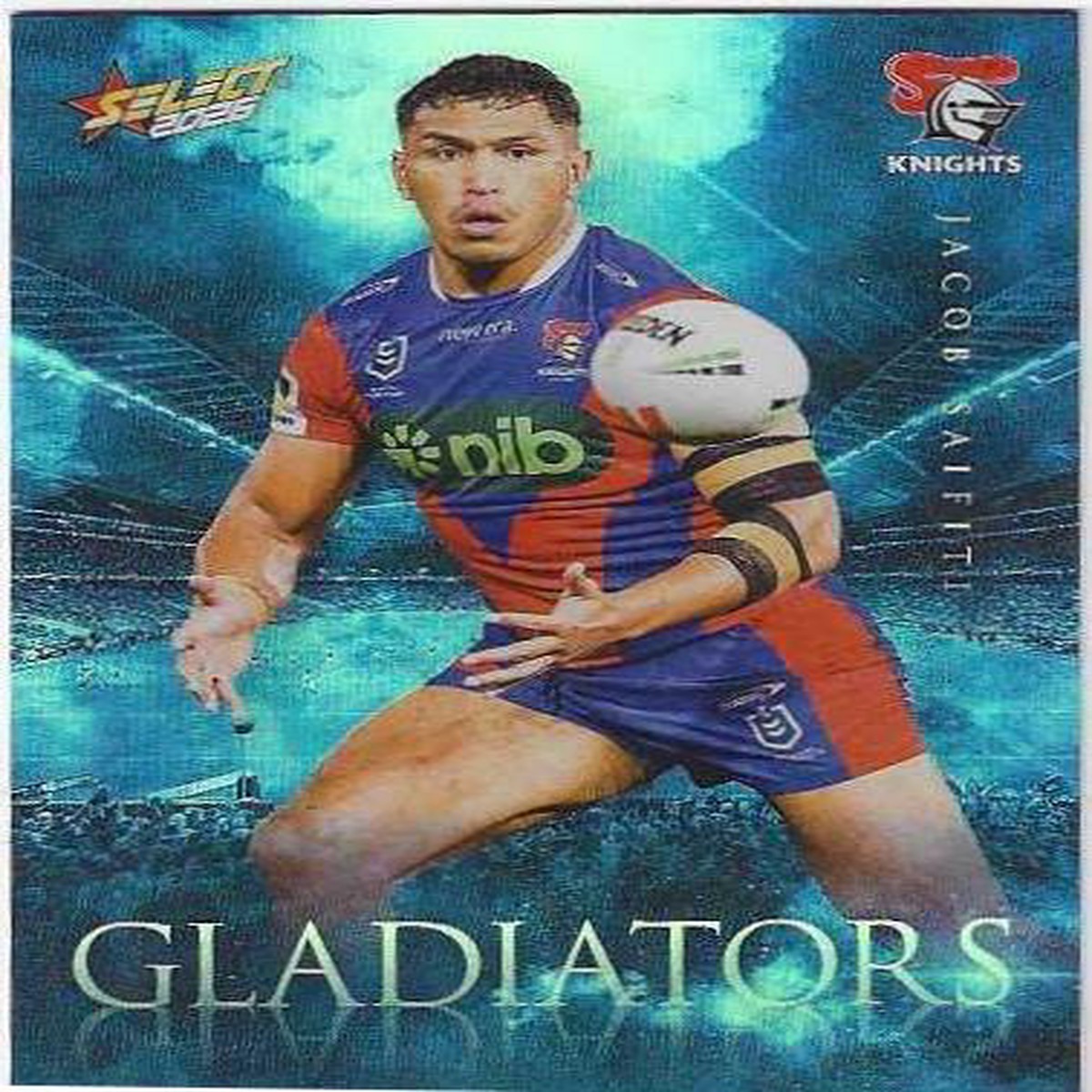 2026 Select Nrl League Heroes Gladiators (G79) Jacob Saifiti Knights 128/599