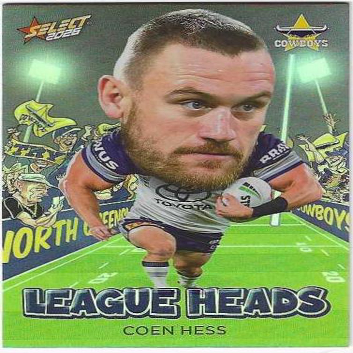 2026 Select Nrl League Heads (LH77) Coen Hess Cowboys