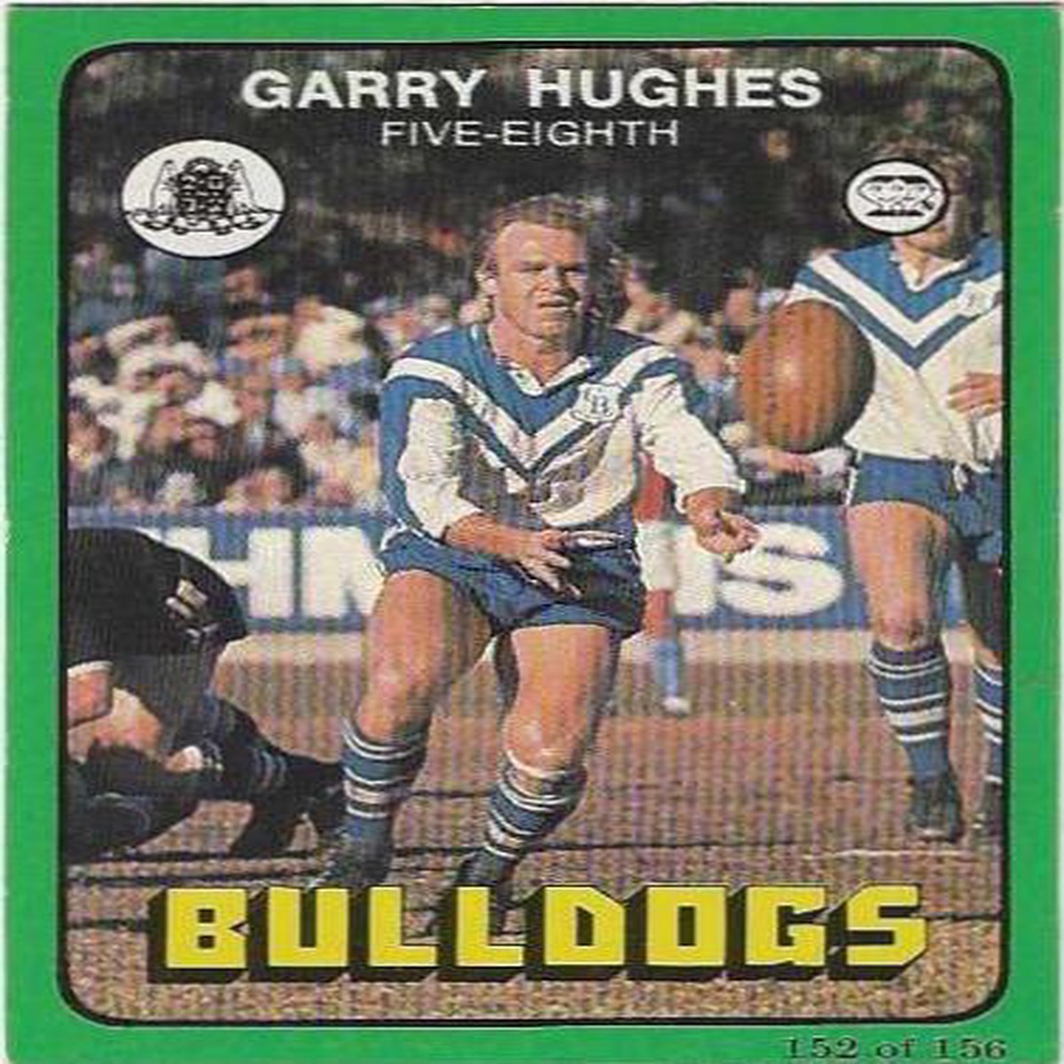 1978 Scanlens Rugby League (152) Garry Hughes Bulldogs