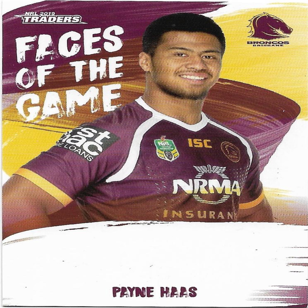 2019 Nrl Traders Faces of the Game (FG02) Payne Haas Broncos