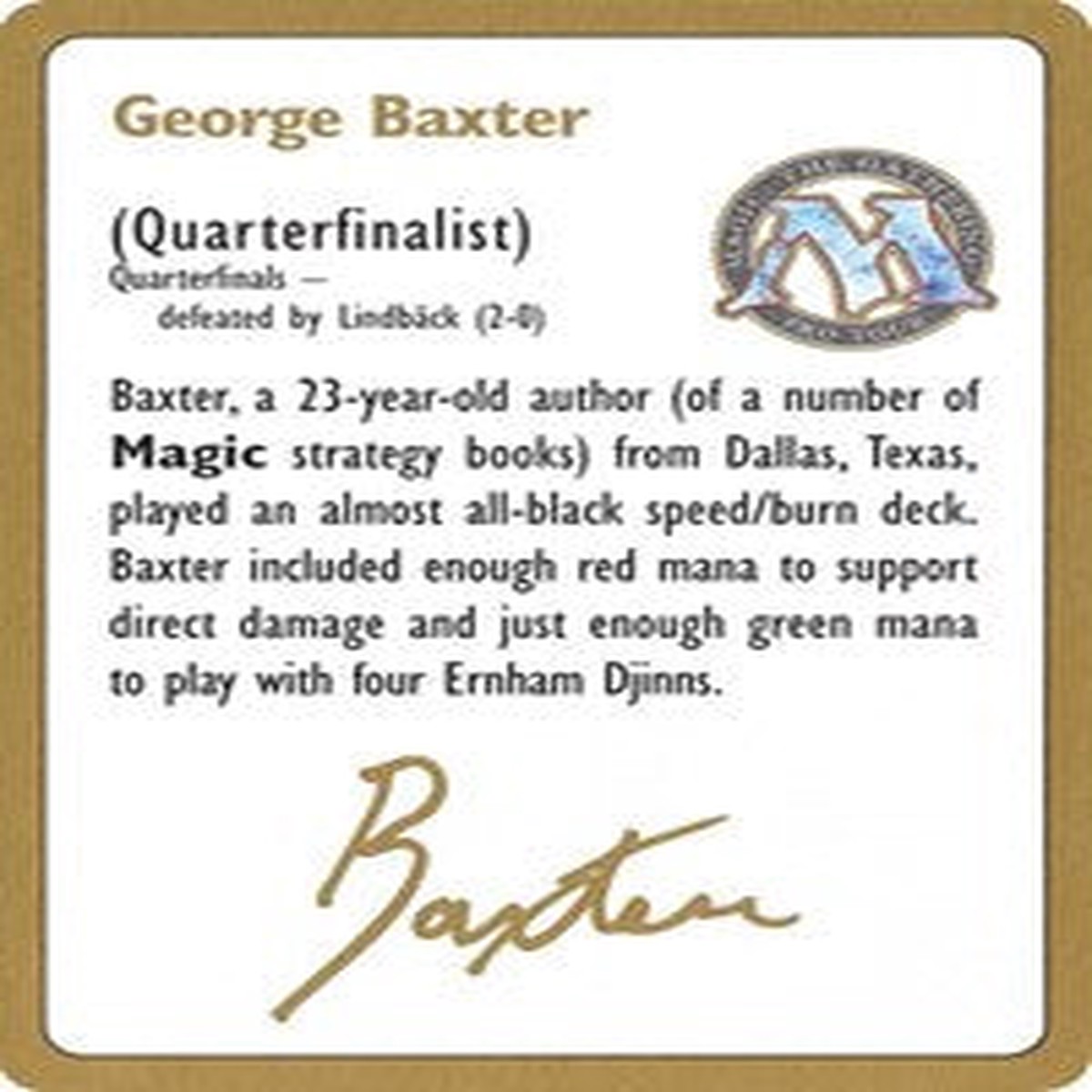 1996 George Baxter Biography Card [World Championship Decks] - Near Mint/Excellent